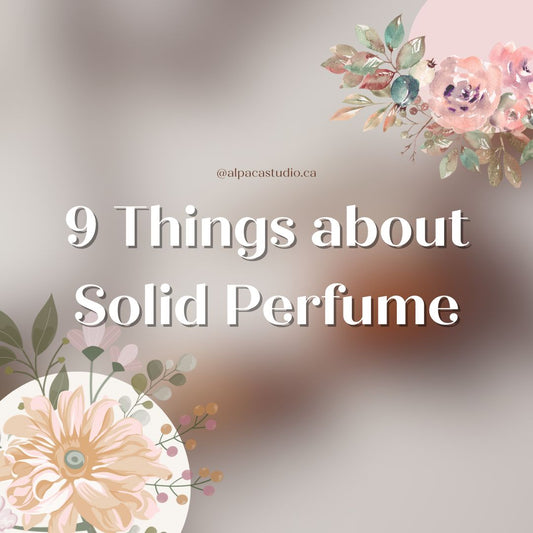 9 Things to Know about Solid Perfume